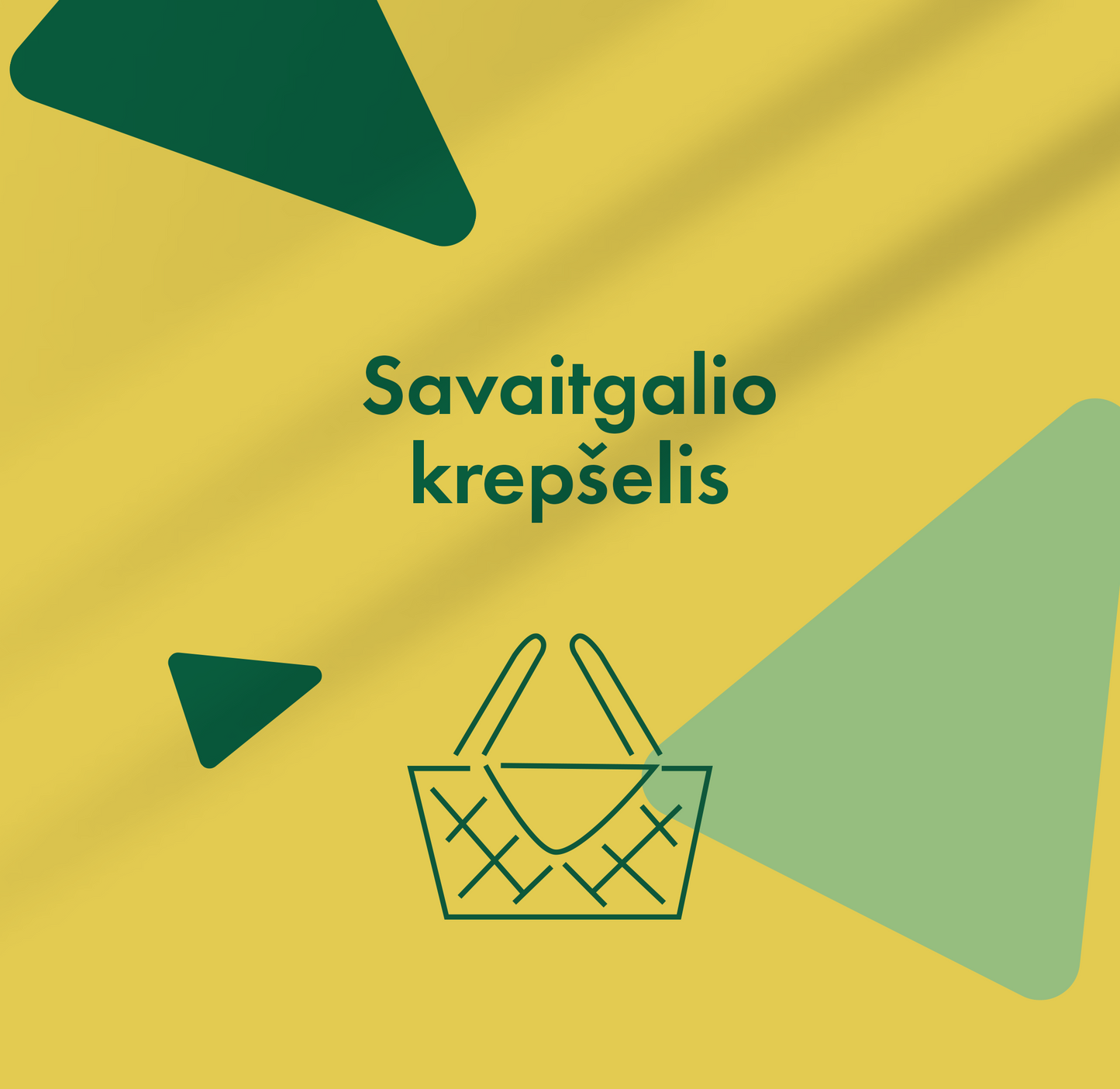 Savaitgalio krepšelis